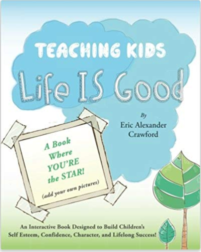 Teaching Kids Life IS Good Cover